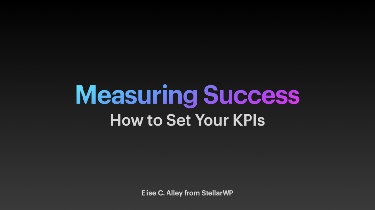 Measuring Success: How to Set Your KPIs