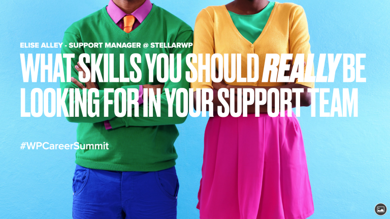 What Skills You Should REALLY Be Looking for in Your Support Team